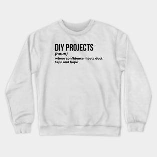 DIY Projects - Funny Definition (1) Crewneck Sweatshirt